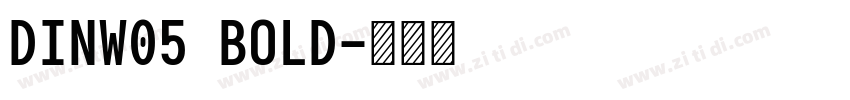 DINW05 BOLD字体转换